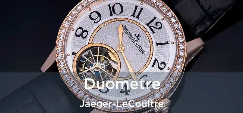 Duometre Jaeger-LeCoultre