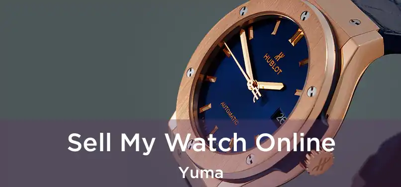 Sell My Watch Online Yuma