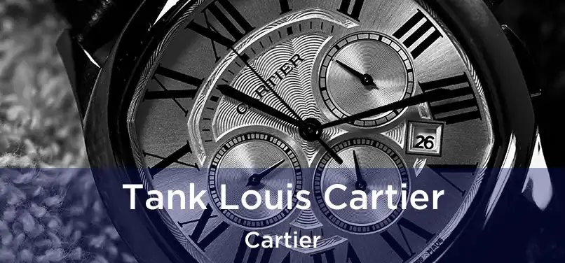 Tank Louis Cartier Cartier